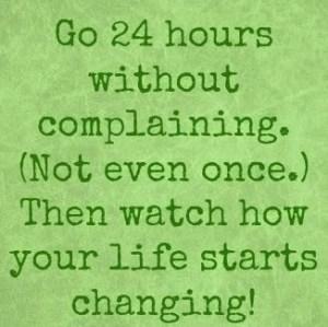 24 hours without complaining