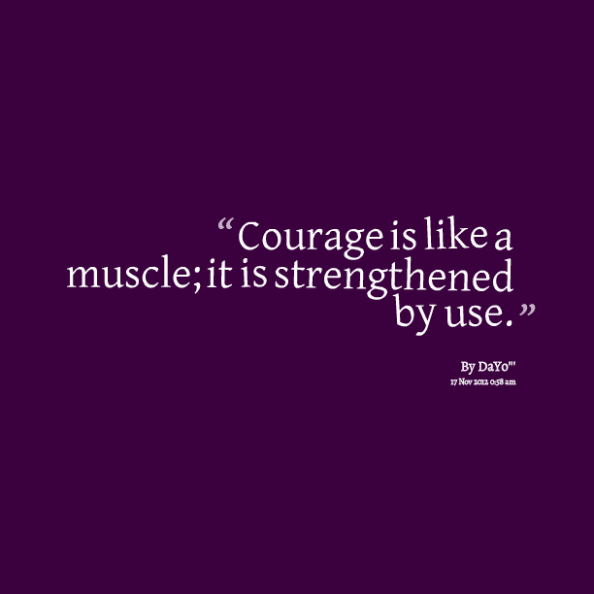 courage